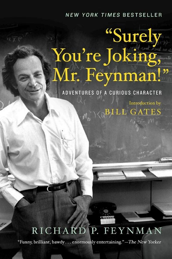Surely You're Joking, Mr. Feynman