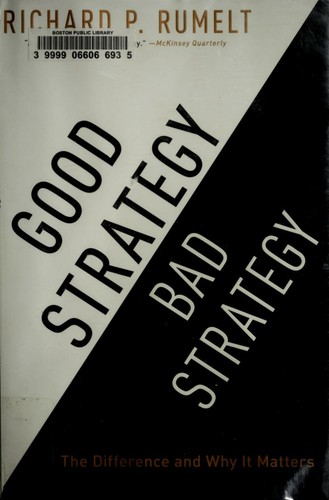 Good Strategy, Bad Strategy